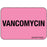 PDC Healthcare Label Paper - LABEL, VANCOMYCIN, 1-7/16X 1FL, PINK, 666/RL - MV03FP4390