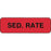 PDC Healthcare Enteral Nutrition Labels - Sedation Rate Label, Fluorescent Red, 1/4" x 3/8" - 59704900