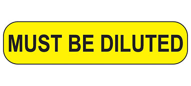 MedValue Must Be Diluted Labels