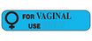 MedValue For Vaginal Use Only Labels