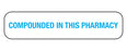 MedValue Compounded In This Pharmacy Labels