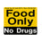 MedValue Food Only, No Drugs Adhesive Refrigerator Label