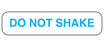 MedValue Do Not Shake Labels