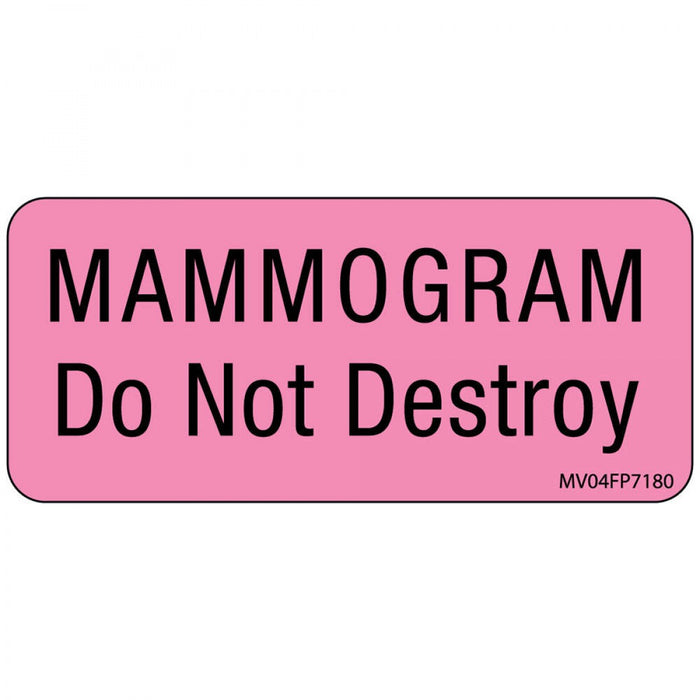 Label Paper Removable Mammogram Do Not 1" Core 2 1/4" X 1 Fl. Pink 420 Per Roll