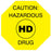 Medical Use Labels - HD HAZARDOUS DRUG CAUTION, 1-1/2" x 1-1/2"
